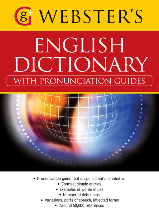 Title details for Webster's American English Dictionary (with pronunciation guides) by Alice Grandison - Wait list